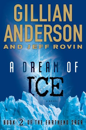 [The Earthend Saga 02] • A Dream of Ice